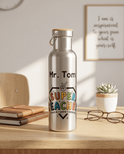SFArtcreations Drinkware Steel / Super Teacher Personalized Teacher Bottle with Bamboo lid - Super Teacher - 600 ml