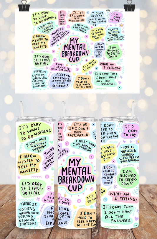 SFArtcreations Drinkware Skinny My Mental Breakdown Affirmation Tumbler - 20oz